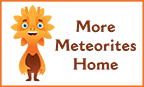 More Meteorites Button